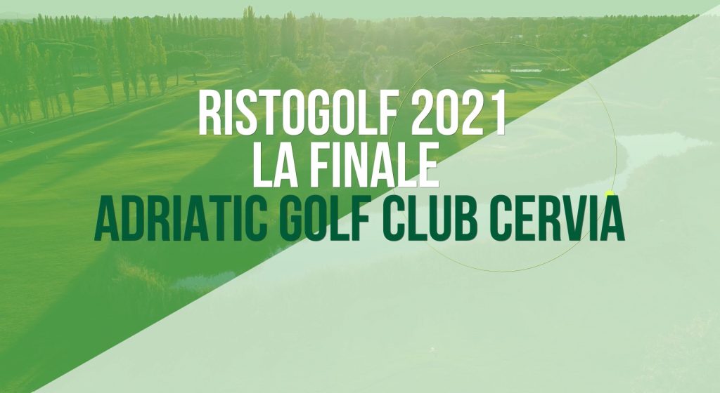 1-3 Ottobre 2021Adriatic Golf Club Cervia | Palace Hotel Milano Marittima